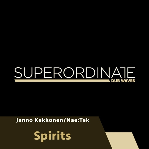 Janno Kekkonen & Nae_Tek - Spirits [SUPDUB453]